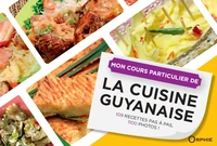 Mon cours particulier de la cuisine guyanaise