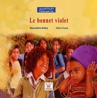 Noureddine Belhaj et Zohra Zryeq - Le bonnet violet.