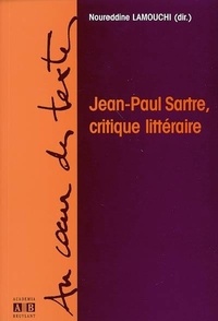 Noureddine Lamouchi - Jean-Paul Sartre, critique littéraire.