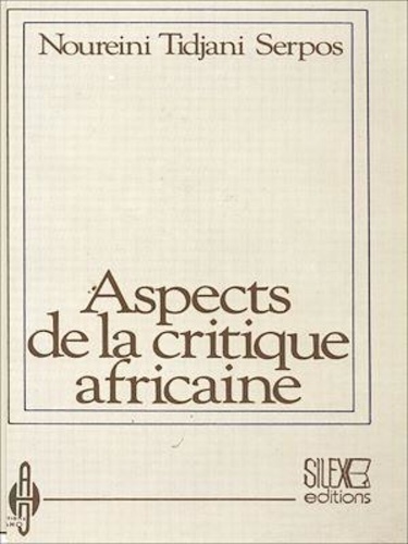 Aspects de la critique africaine. Tome I