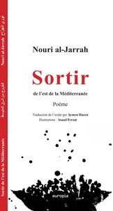 Nouri Al-Jarrah - Sortir de l'Est de la Méditerranée (poème).