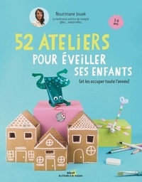 Téléchargement gratuit du livre autdio 52 ateliers pour éveiller ses enfants (et les occuper toute l'année) en francais 9782263189807