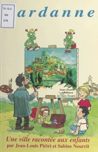 Gardane. Une Ville Racontee Aux Enfants