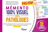 Mémento 100% visuel des pathologies IFAS/ IFAP