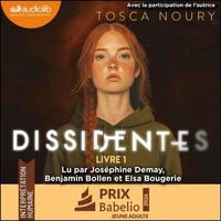 Dissidentes, Tome 1 - Avec la participation de l'autrice