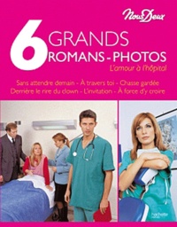  Nous Deux - 6 Grands Romans-photos - L'amour à l'hôpital.