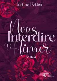 Nous interdire d'aimer Tome 2