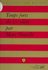 Temps forts du  XXe siècle