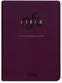 La Bible Nouvelle Français courant - Bordeaux, similicuir, souple, tranches or, mariage, avec les deutérocanoniques