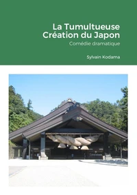 La Tumultueuse Création du Japon