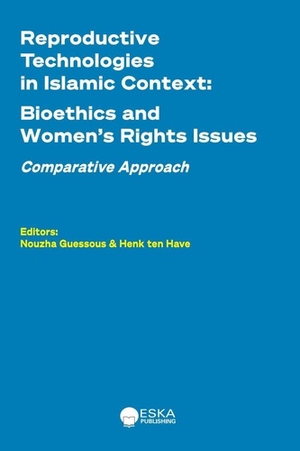 Reproductive Technologies in Islamic Context. Bioethics and Women's rights issues. Comparative approach 2024