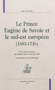 Le Prince Eugène de Savoie et le sud-est européen (1683-1736)