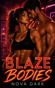 Blaze Bodies