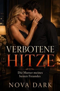 Verbotene Hitze – Die Mutter meines besten Freundes