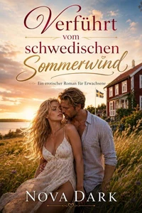 Verführt vom schwedischen Sommerwind