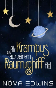 Als Krampus aus seinem Raumschiff fiel