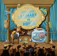 Incroyables animaux du monde