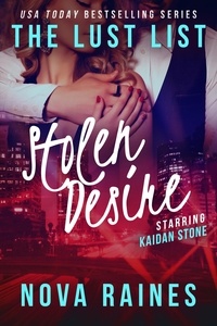  Nova Raines et  Mira Bailee - Stolen Desire - The Lust List: Kaidan Stone, #3.