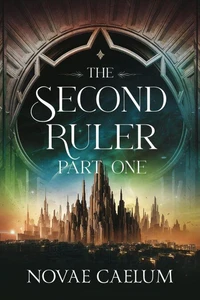 The Second Ruler: Part One