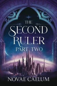 The Second Ruler Part Two