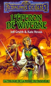 La séquence de la Pierre du Trouveur Tome 2 : L'Eperon de Wiverne