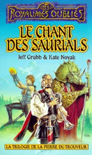 La séquence de la Pierre du Trouveur Tome 3 : Le Chant des saurials
