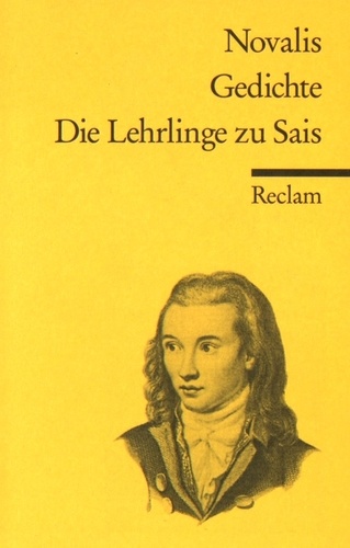  Novalis - Gedichte ; Die Lehrlinge zu Sais.