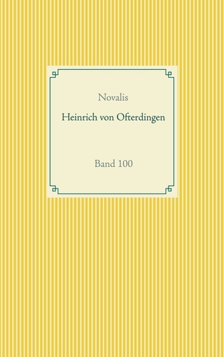 Heinrich von Ofterdingen. Band 100