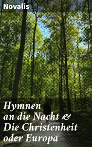 Hymnen an die Nacht &amp; Die Christenheit oder Europa