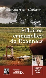 Affaires criminelles du Roannais