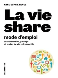 La vie share, mode d'emploi