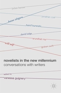 Novelists in the New Millennium - Conversations with Writers.