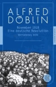 November 1918. . Zweiter Teil, Erster Band: Verratenes Volk
