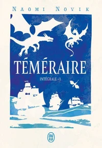 Téméraire Intégrale Tome 1