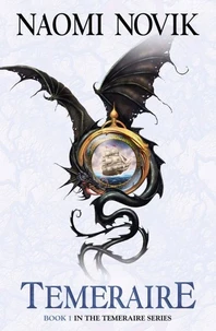 Temeraire Series Tome 1