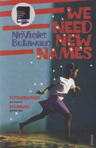 NoViolet Bulawayo - We Need New Names.