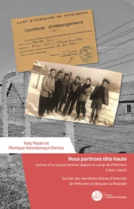 Nous partirons tête haute Lettres d'un jeune homme depuis le camp de Pithiviers (1941-1942)