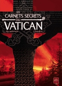  Novy et Augustin Popescu - Les carnets secrets du Vatican Tome 1 : Tombée du ciel.