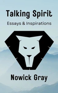 Talking Spirit: Essays &amp; Inspirations