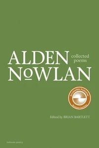 Collected Poems of Alden Nowlan