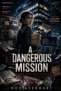 A Dangerous Mission