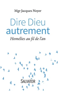 Dire Dieu autrement