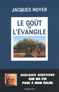 Le goût de l'Evangile