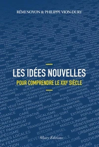 Les idées nouvelles pour comprendre le XXIe siècle