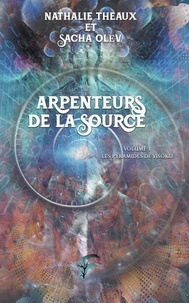 Olev Theaux - Arpenteurs de la source - Tome 1, Les pyramides de Visoko.