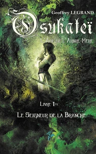 Le seigneur de la branche