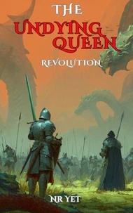 The Undying Queen: Revolution