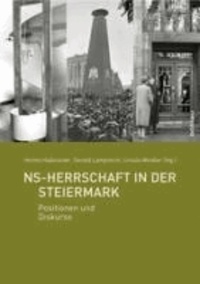 NS-Herrschaft in der Steiermark - Positionen und Diskurse.