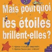 Mais Pourquoi Les Etoiles Brillent-Elles ?