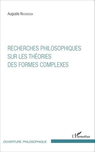 Recherches philosophiques sur les théories des formes complexes